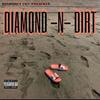 Diamond n Dirt (feat. CMC & Coolin Cam) (Explicit) - VarMoney&CMC&Coolin Cam