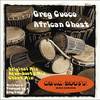 African Ghost (Original Mix) - Greg Cuoco