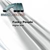 Higher Love (Basic Mix) - Funky People