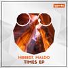 Old Times (Original Mix) - Hibbert&Maldo