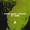 Get Down (Original Mix) - Fran Ares&ADMRO