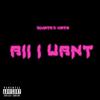 All I Want - Blunted Vato
