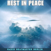 Rest in Peace - Radio Beatmaster Berlin