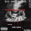 Money Make A Living (Explicit) - Dat Chico Shawt&Lucky Luciano&Tha Riddler