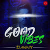 Good Vibes - Danny