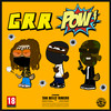 Grr Pow (Explicit) - Shooter Gang