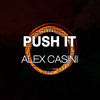 Push It - Alex Casini