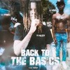 Back To The Basics (feat. lil wookie & Lil demike) (Explicit) - Lil Ty&Lil Wookie&Lil Demike