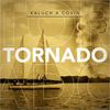 Tornado (Explicit) - Kaluch&Covin