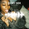 By My Side (Original Mix) - BaseLike
