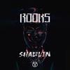 Shaolin - Rooks
