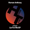 Lie For Me (Radio Edit) - ROMAN ANTHONY