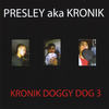 The Kronik Anthem(Part 1) (Explicit) - Presley