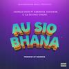 Au sio bhana (feat. Kabinova, Shashow, Gee 5 & Da vinci dinero) - Gee 5&KABINOVA&DA VINCI DINERO&SHASHOW&Ukonga hood