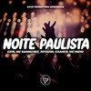 Noite Paulista - Gzin&MC Sannchez&&Mc Indio&Jotadin