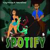 Spotify (Explicit) - Yung Princey