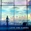 Love and Karma (Radio Version) - INCARMA