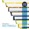 Semantics (Original Mix) - Max Porcelli