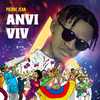 Anvi Viv (Explicit) - Pierre Jean