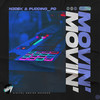 Movin' (Radio Edit) - N3dek&Pudding_PD