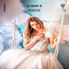 DJ Sash K - Heaven - DJ Sash K