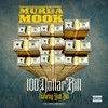 100 Dollar Bill (Explicit) - Murda Mook&Audi Rob