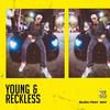 Young & Reckless(feat. Way) (Clean Mix) - way&Bijou