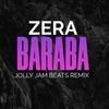 Baraba (feat. Zera) (Jolly Jam Beats Remix) - Jolly Jam Beats&Unknown Singer