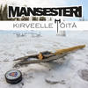 Kirveelle Töitä - Mansesteri&IDE