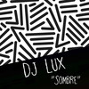 Sombre - DJ Lux