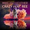 Crazy - Mike Mayweather&Ree