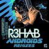 Androids - R3HAB