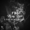 It's My Right (Fire Burn Remix) - PHE