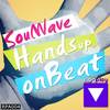 Hands Up On Beat (Original Mix) - Soulwave