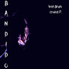 Bandido - Ivan Bruni&Cristal P.