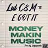 Money Makin Music (Explicit) - Lul C8M&E Got It