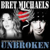 Unbroken - Bret Michaels