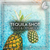 Tequila Shot - AUSSO&Ovylarock&Satsuma Music