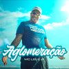 Aglomeração - Mc Lele JP