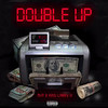 Double Up (Explicit) - Mvp&King Larry III