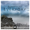 Everyday - Robotscot