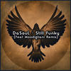 Still Funky (Moodigliani Dub Mix) - Dasoul