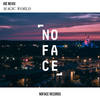 Magic World - Joe Nevix&NoFace Records