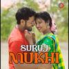 SURUJ MUKHI - Somay&Rupali