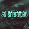 Vou te Dar só Sarradão - MC Bouth&DJ J2&Mc Delux&Tropa da W&S