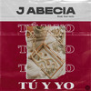 Tú Y Yo - J Abecia&Toni Anzis
