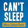 Can't Sleep (Marco Carbone Remix) - DJ Lux