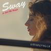 Sway - Monkeyneck&Call Me Unique