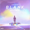 Blank (HYLO Remix) - Disfigure&Hylo