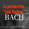 Saint Matthew Passion [Matthaus-Passion] - I. De No. 1 jusqu'à  No. 17 'Er Antwortete und Sprach' - Académie Kammerchor - Kammerorchester de Vienne&Ferdinand Grossman&Erich Majkut&Harold Buchsbaum